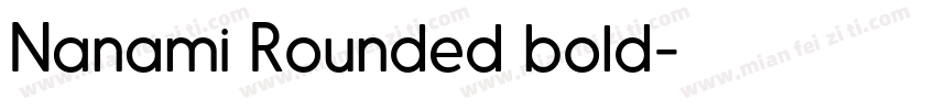 Nanami Rounded bold字体转换